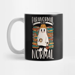 Paranormal is my normal - Paranormal Researcher Mug